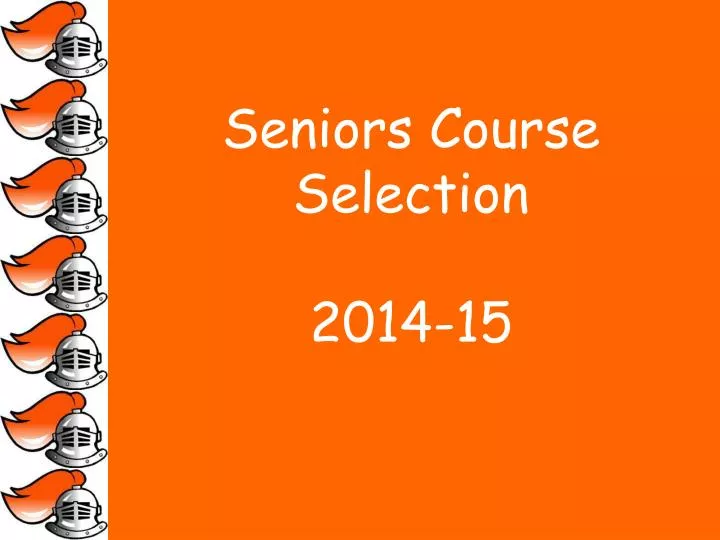 seniors course selection 2014 15