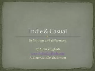 Indie &amp; Casual