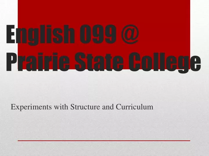 english 099 @ prairie state college