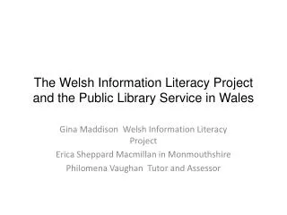 The Welsh Information Literacy Project and the Public Library Service in Wales