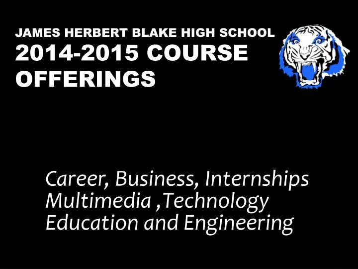 james herbert blake high school 2014 2015 course offerings