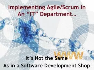 Implementing Agile/Scrum in An “IT” Department…