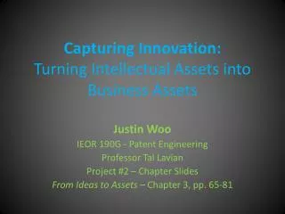 Capturing Innovation: Turning Intellectual Assets into Business Assets