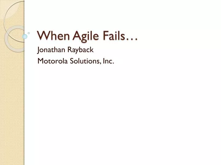when agile fails