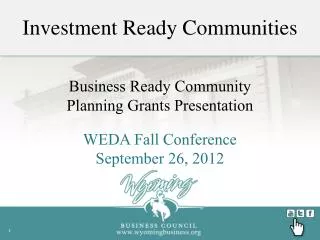 Business Ready Community Planning Grants Presentation WEDA Fall Conference September 26, 2012