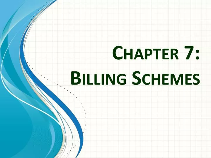 chapter 7 billing schemes