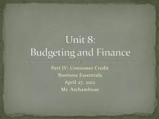 Unit 8: Budgeting and Finance