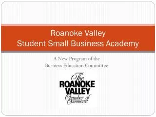 Roanoke Valley Student Small Business Academy