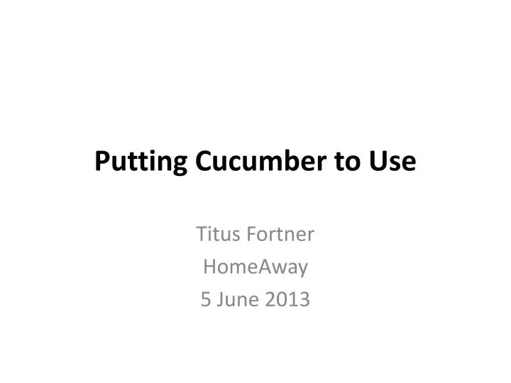 putting cucumber to use