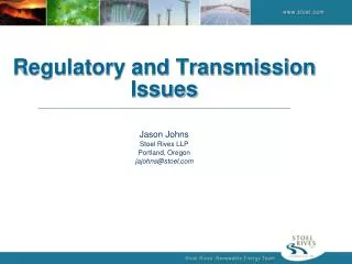 Regulatory and Transmission Issues