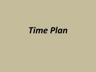Time Plan