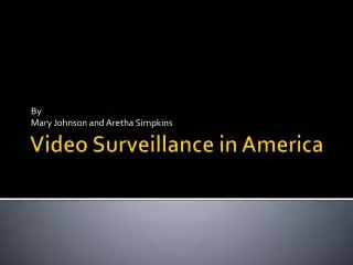 Video Surveillance in America