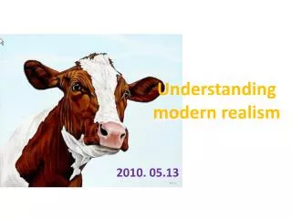 Understanding modern realism