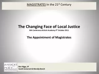 MAGISTRATES In the 21 st Century