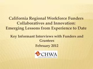 California Regional Workforce Funders Collaboratives and Innovation: Emerging Lessons from Experience to Date