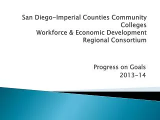 San Diego-Imperial Counties Community Colleges Workforce &amp; Economic Development Regional Consortium