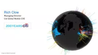 Rich Clow Managing Director Citi Global Mobile COE