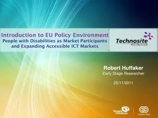 Introduction to EU Policy Environment People with Disabilities as Market Participants and Expanding Accessible ICT Ma