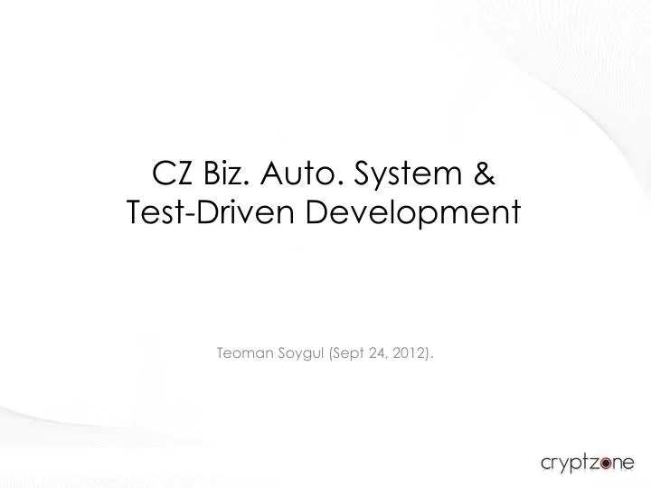 cz biz auto system test driven development