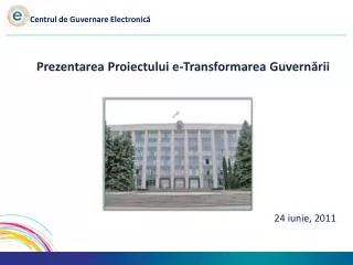 prezentarea proiectului e transformarea guvern rii