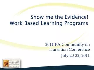 Show me the Evidence! Work Based Learning Programs