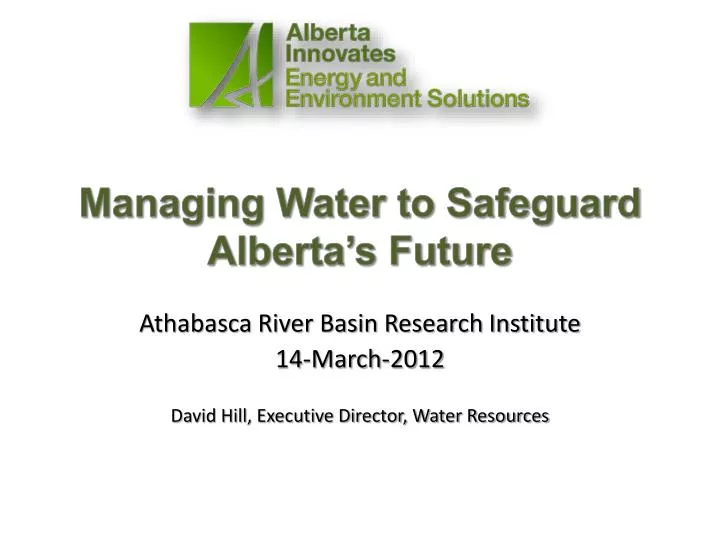 managing water to safeguard alberta s future