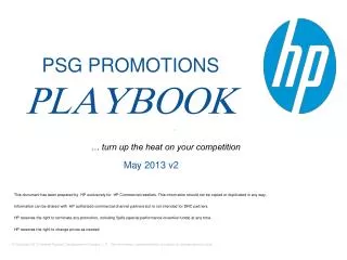 This document has been prepared by HP exclusively for HP Commercial resellers. This information should not be copied o