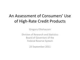 An Assessment of Consumers’ Use of High-Rate Credit Products