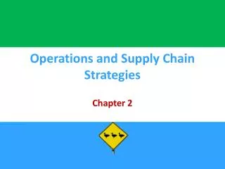 Operations and Supply Chain Strategies