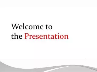 Welcome to the Presentation
