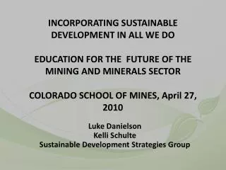 Luke Danielson Kelli Schulte Sustainable Development Strategies Group
