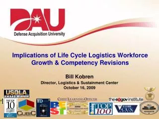 Implications of Life Cycle Logistics Workforce Growth &amp; Competency Revisions