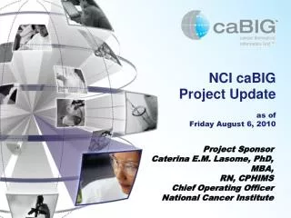 NCI caBIG Project Update as of Friday August 6, 2010