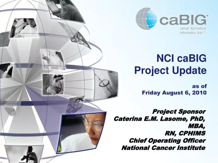 nci cabig project update as of friday august 6 2010