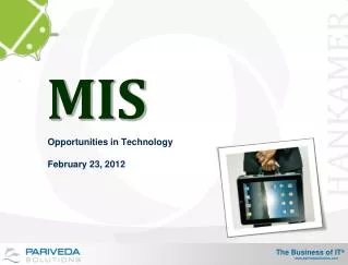 Opportunities in Technology February 23, 2012