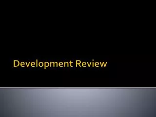 Development Review