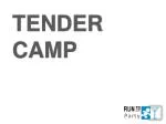 TENDER CAMP - slide 1
