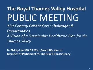 The Royal Thames Valley Hospital