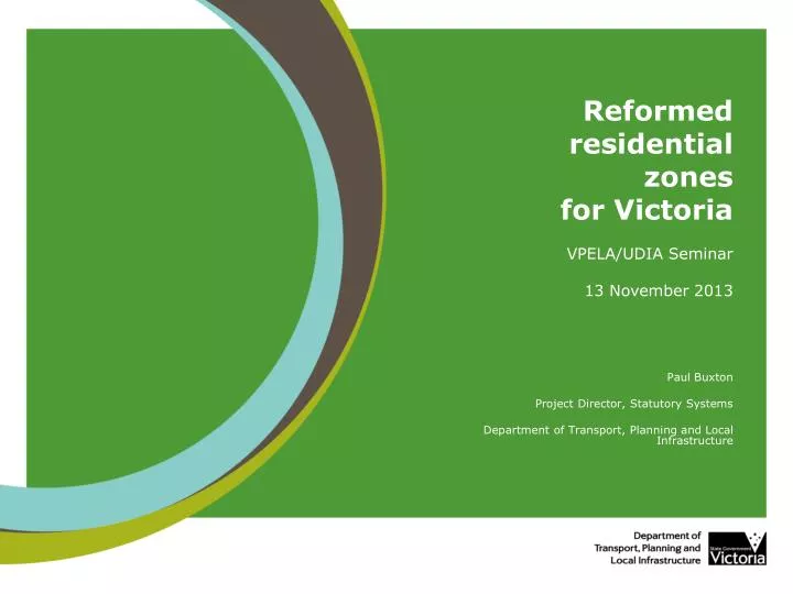 reformed residential zones for victoria vpela udia seminar 13 november 2013
