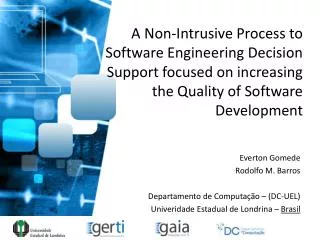 A Non-Intrusive Process to Software Engineering Decision Support focused on increasing the Quality of Software Developm