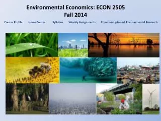 Environmental Economics: ECON 2505 Fall 2014