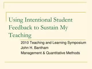 Using Intentional Student Feedback to Sustain My Teaching