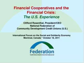 Financial Cooperatives and the Financial Crisis: The U.S. Experience