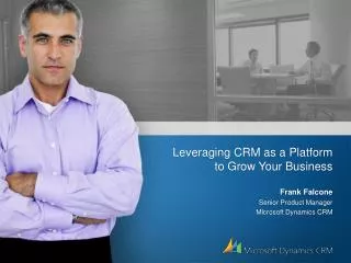 Leveraging CRM as a Platform to Grow Your Business