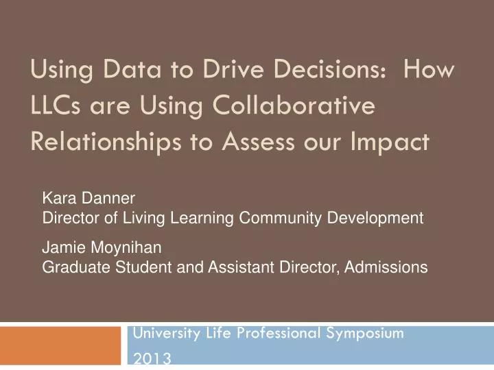 using data to drive decisions how llcs are using collaborative relationships to assess our impact