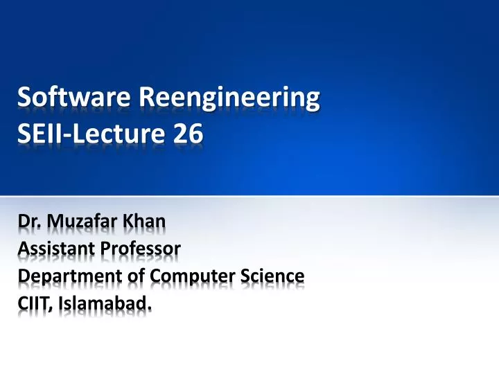 software reengineering seii lecture 26