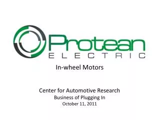 In-wheel Motors Center for Automotive Research Business of Plugging In October 11, 2011