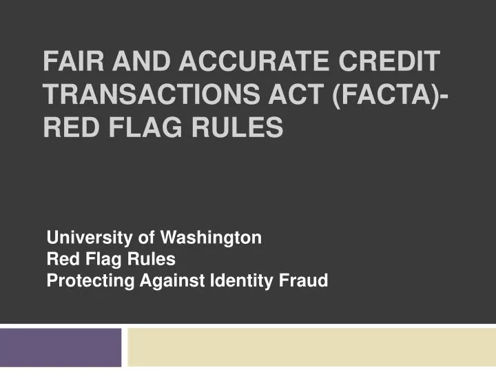 fair and accurate credit transactions act facta red flag rules