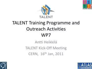 TALENT Training Programme and Outreach Activities WP7