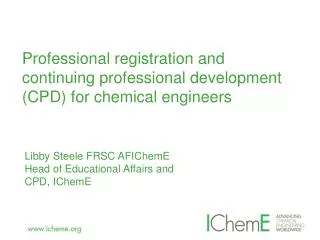 Professional registration and continuing professional development (CPD) for chemical engineers